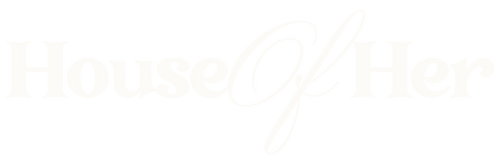 House OF Her